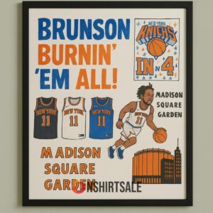 Jalen Brunson Knicks Poster Burnin' 'Em All Playoff Art Print 1