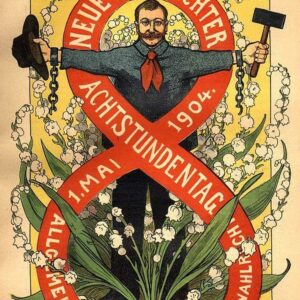 1904 May Day Poster, Neue Gluhlichter Eight-Hour Workday Protest