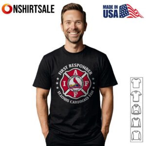 First Responder St. Louis Cardinals Fan T-Shirt – Firefighter Baseball Support Tee