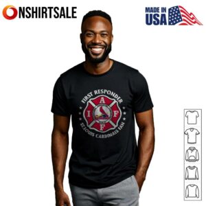 First Responder St Louis Cardinals Fan T Shirt Firefighter Baseball Support Tee 2