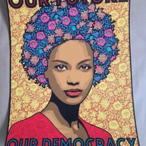 Our Future Our Democracy Poster ,Bold Feminist Political Art Print, Anti Autocracy Activist Wall Decor