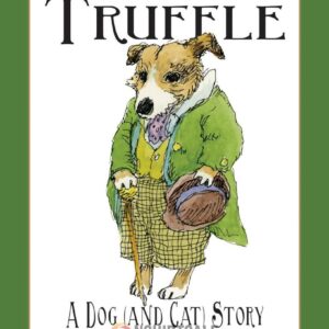 Truffle A Dog And Cat Story Poster, Children’s Book About Friendship and Pets