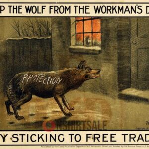 Vintage Political Poster, Keep the Wolf from the Workman’s Door’ Free Trade Propaganda Art Print (Early 1900s)