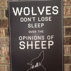Wolves Don’t Lose Sleep Over the Opinions of Sheep Poster,  Motivational Quote with Wolf Illustration
